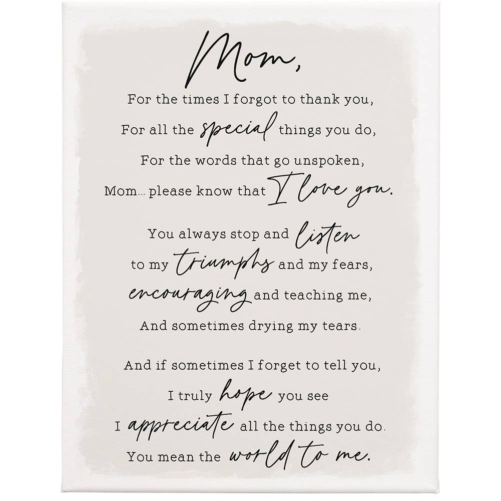 Mom For the Times I Forgot..Canvas Sign
