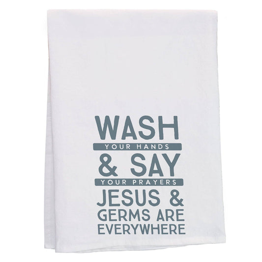 Wash Your Hands And Say Your Prayers Tea Towel