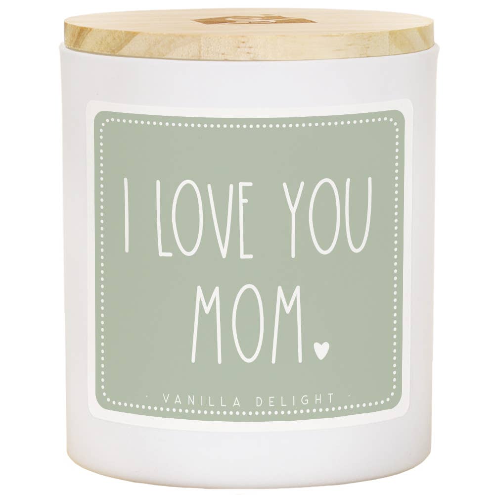 I Love You Mom Vanilla Delight Candle