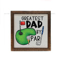 Greatest Dad By Par Golf Sign