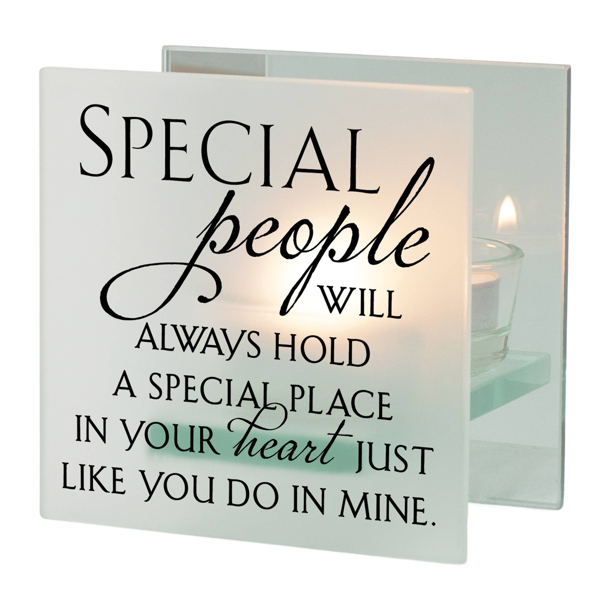 Special People Will Always Hold..Tealight Holder