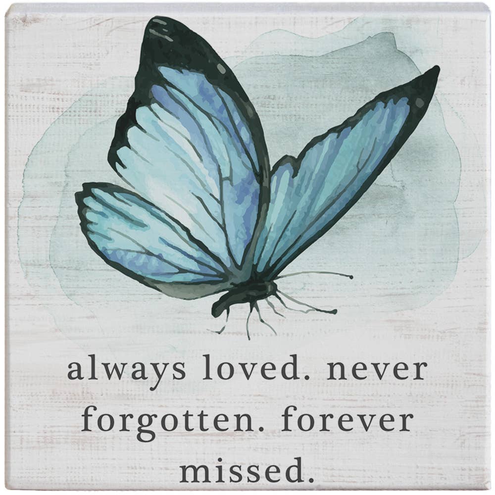 Always Loved Butterfly Sign