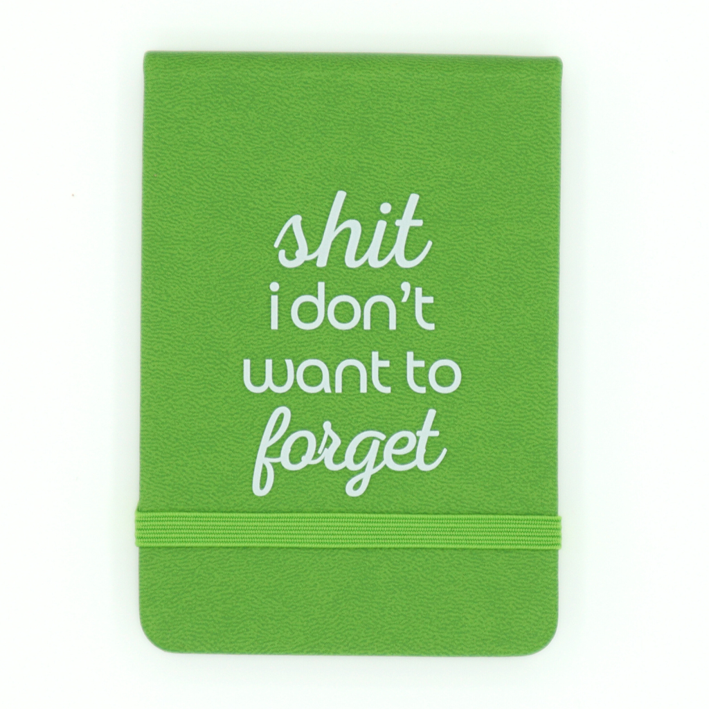 Shit I Don't Want to Forget Pocket Journal