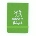 Shit I Don't Want to Forget Pocket Journal
