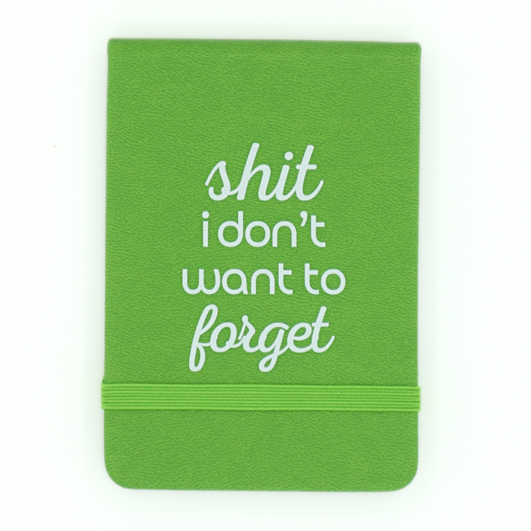 Shit I Don't Want to Forget Pocket Journal