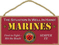 The Situation is Well in Hand! Marines Wood Sign