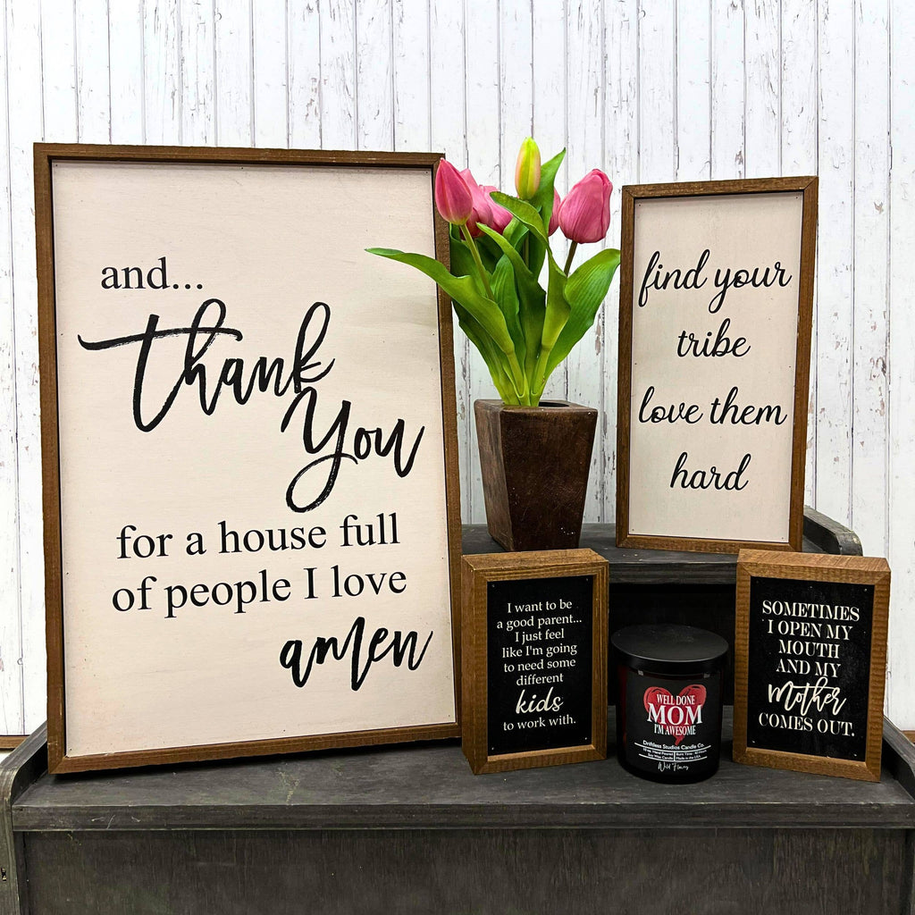 And Thank You For A House - Rustic Sign