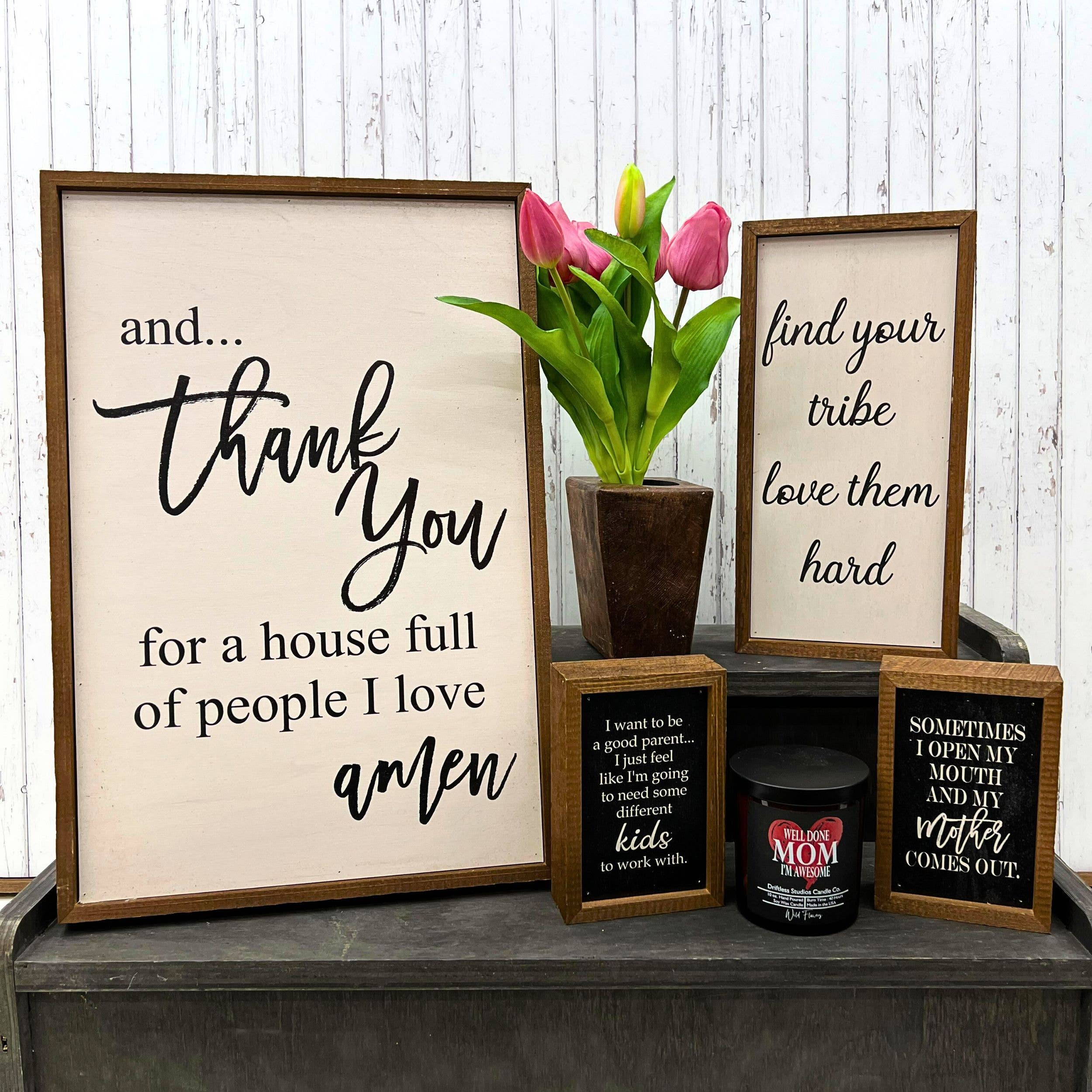 And Thank You For A House - Rustic Sign