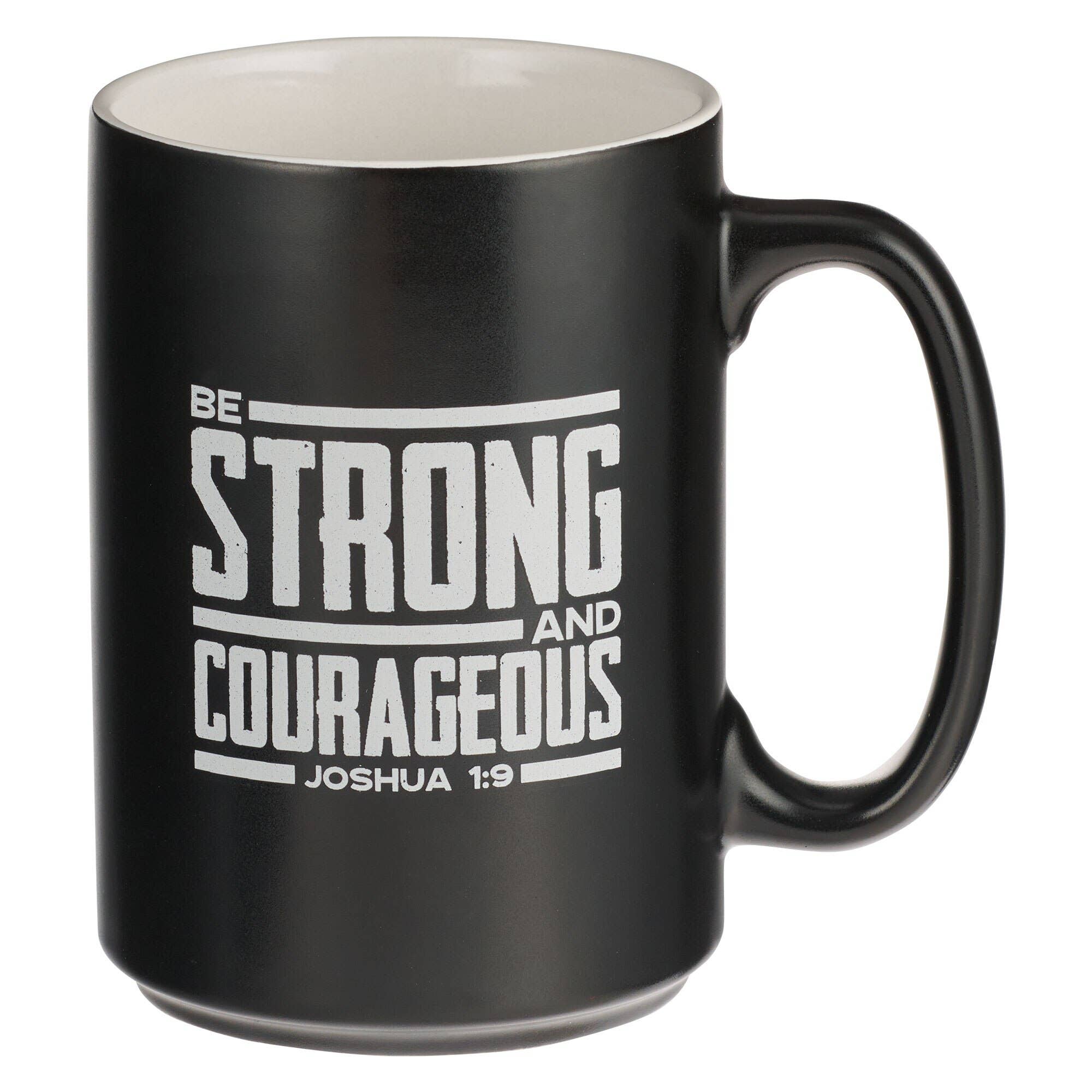 Strong and Courageous Josh. 1:9 Mug