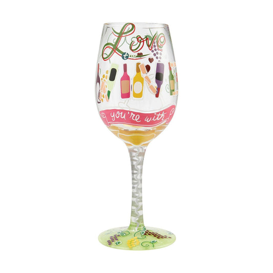 Love the Wine You Are With Lolita Wine Glass