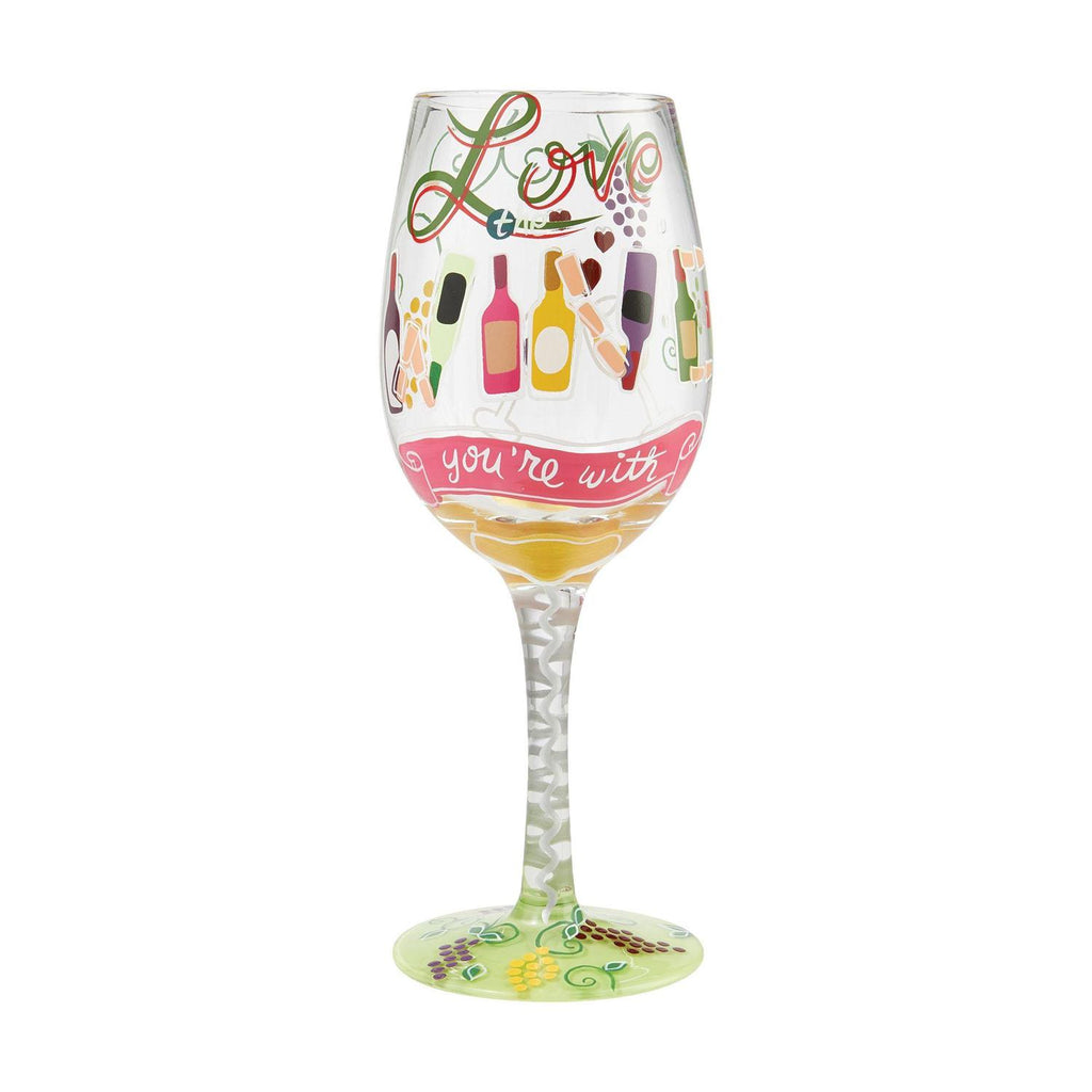Love the Wine You're With Lolita Wine Glass