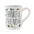 Thankful For a Friend Like You Mug