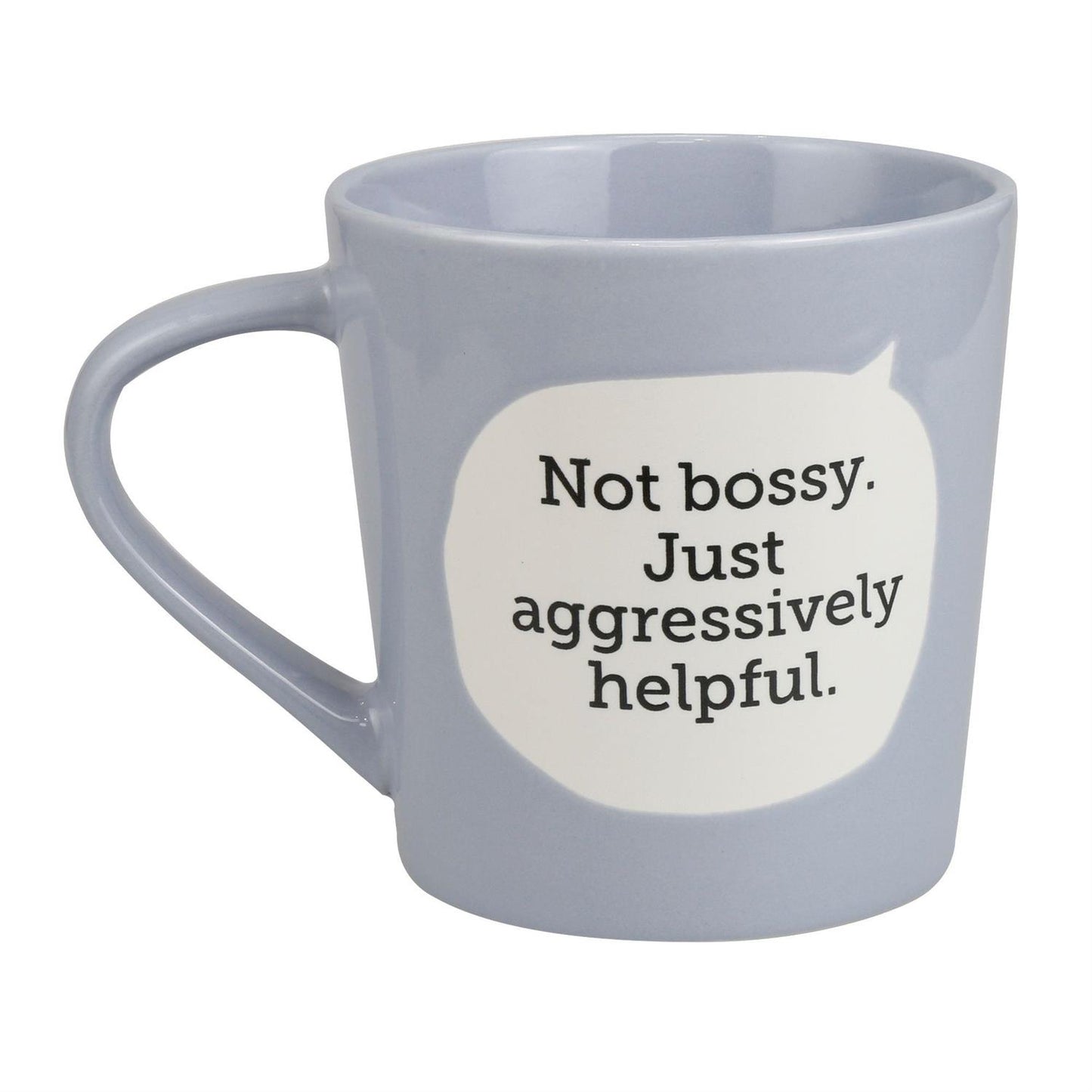 Not Bossy, Just Aggressively Helpful Mug