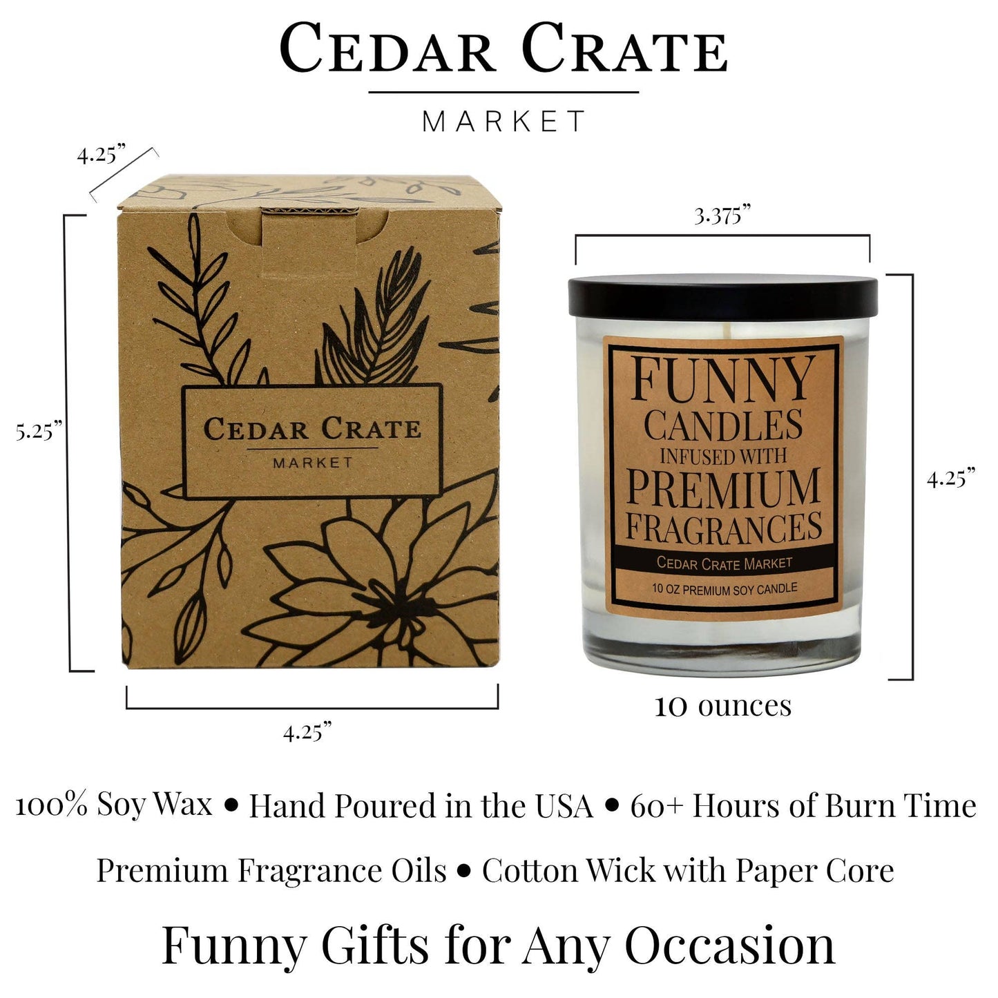 What Do you Call a Person who is Happy..100% Soy Candle