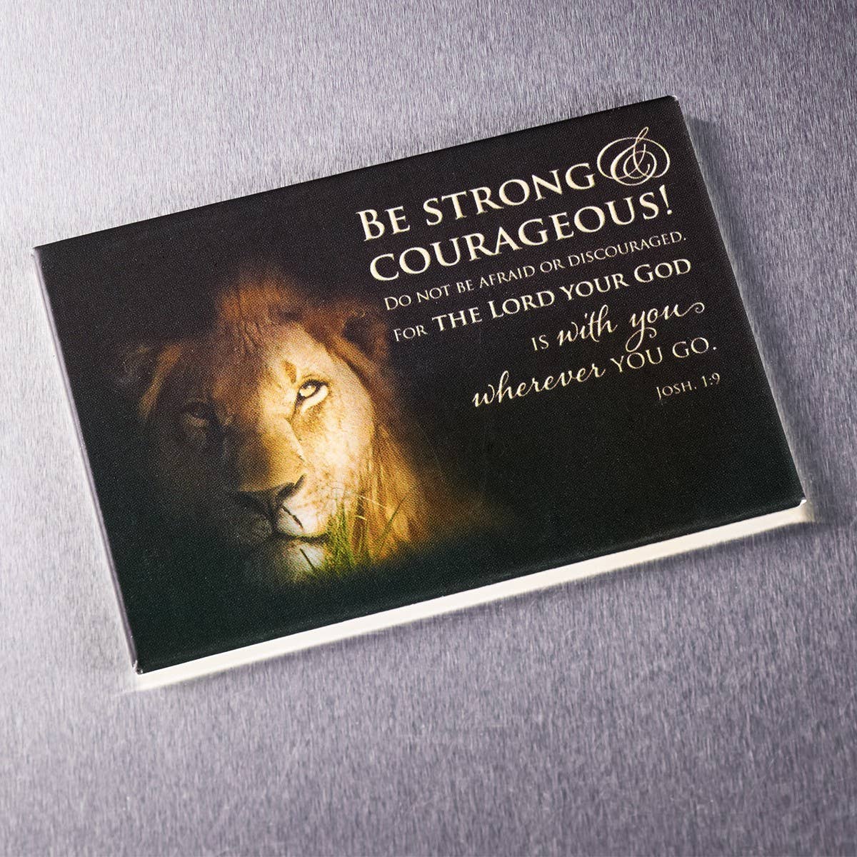 Be Strong & Courageous Magnet