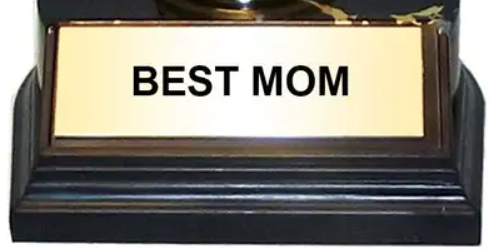 Best Mom Trophy