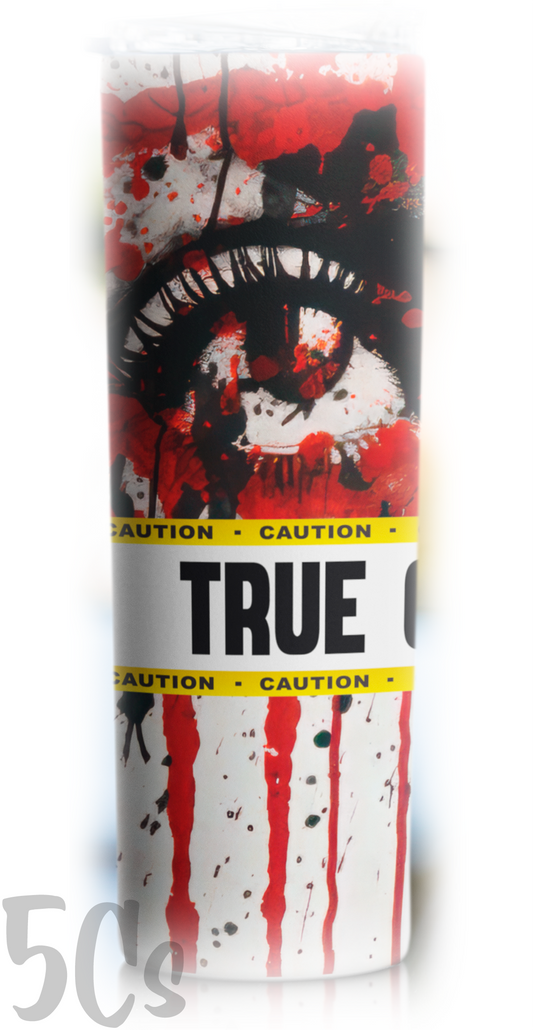 True Crime Skinny Tumbler
