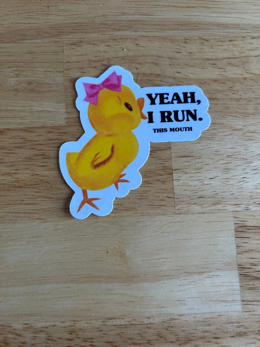 Yeah, I Run. This Mouth Sticker