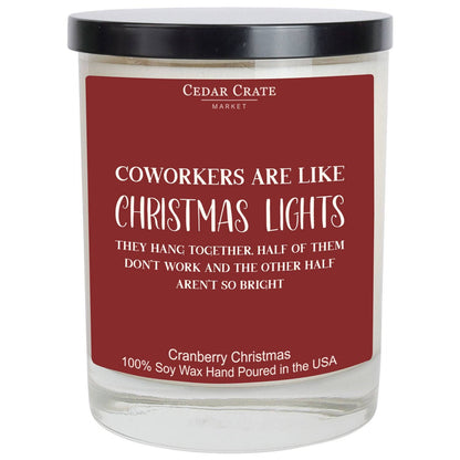 Coworkers Are Like Christmas Lights Color Candle
