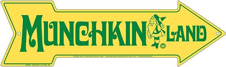 Munchkin Land - Arrow Sign