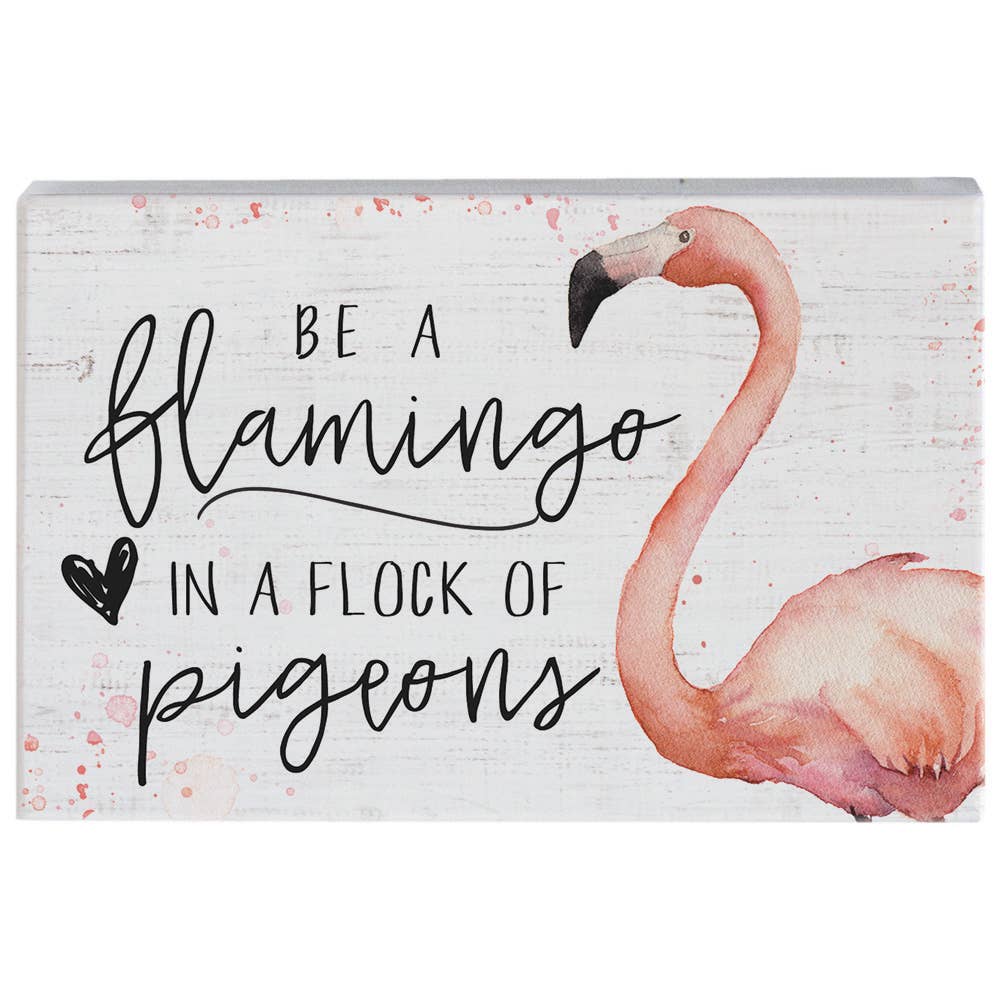 Be A Flamingo In A Flock Of Pigeons -  Small Talk Rectangle