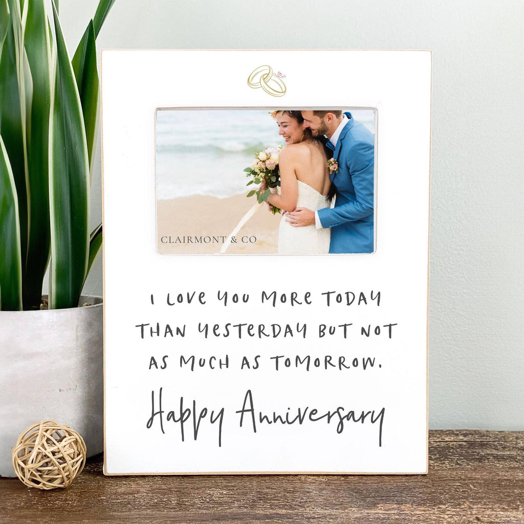 Anniversary I Love You More, 4x6 Photo Frame