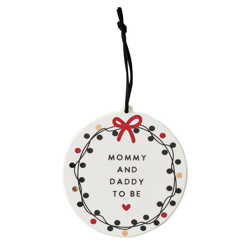 Mommy + Daddy to Be Ornament