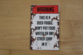 Warning! This is a Beer Fridge Magnet