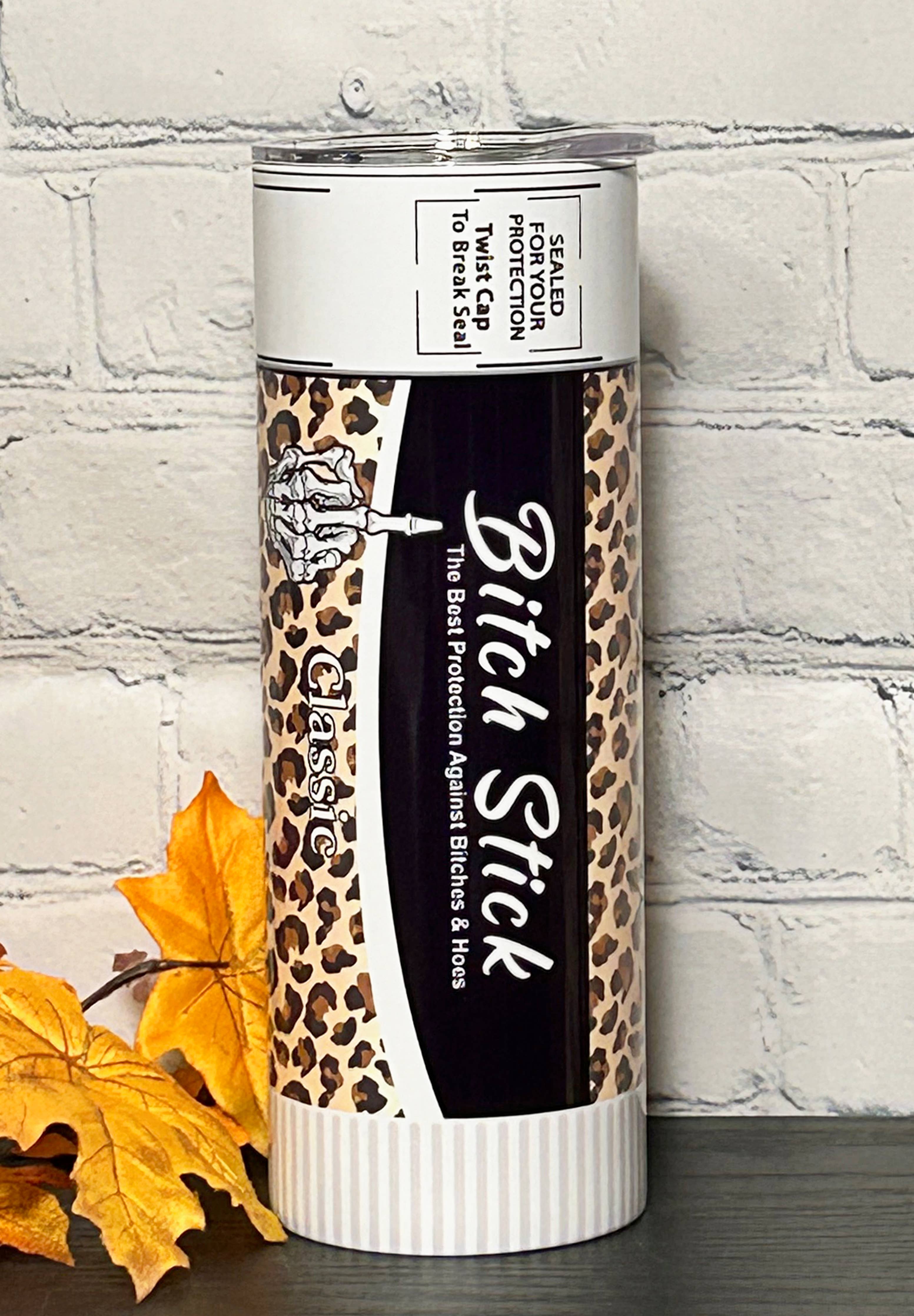 Bitch Stick Leopard Tumbler