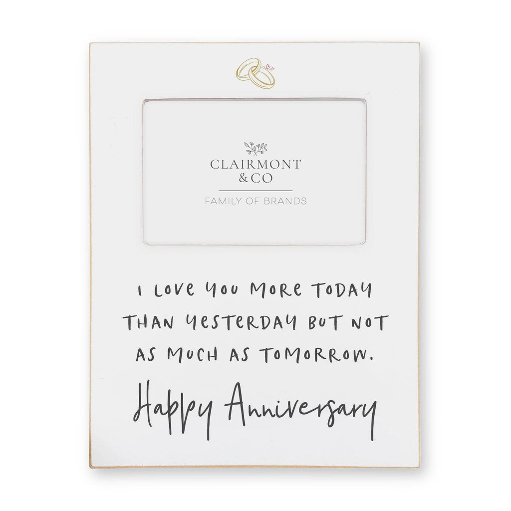Anniversary I Love You More, 4x6 Photo Frame