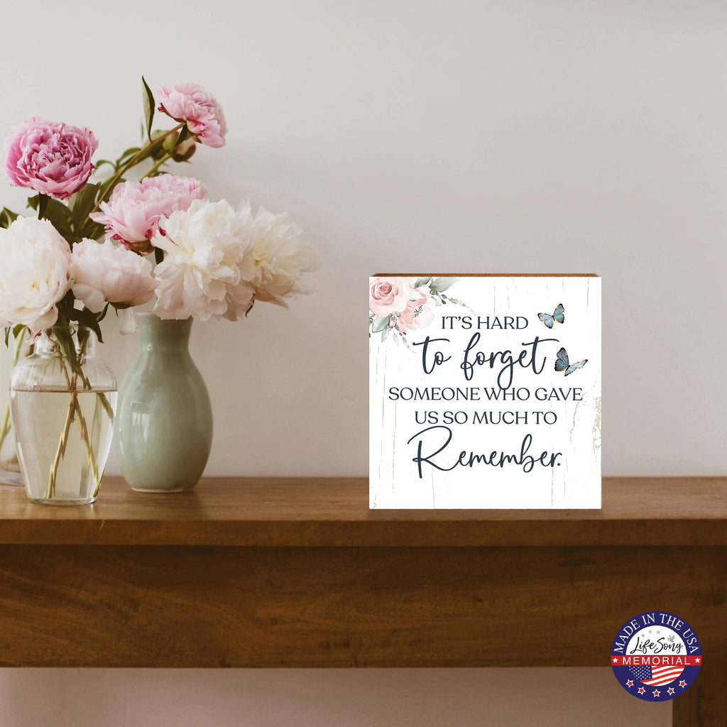 It's Hard to Forget Someone Condolence Memorial Shelf Sitter