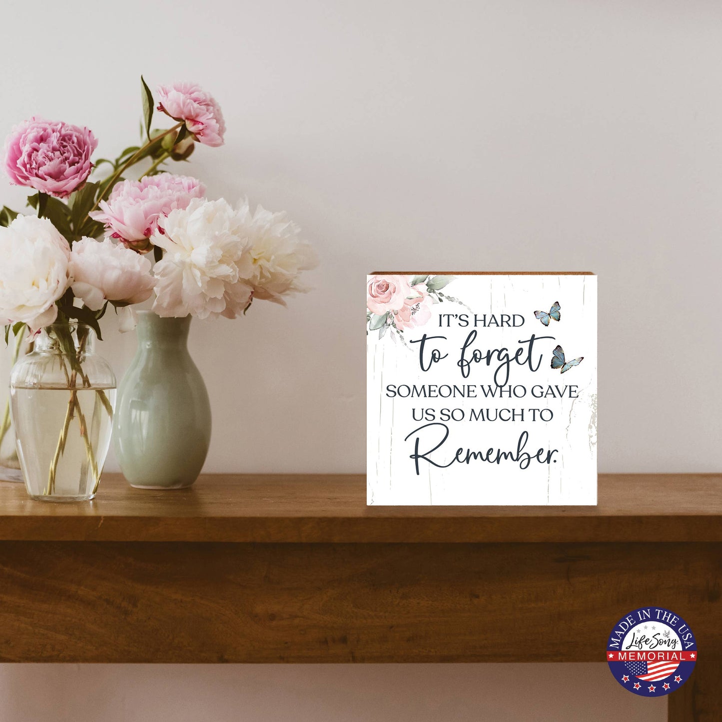 It's Hard to Forget Someone Condolence Memorial Shelf Sitter