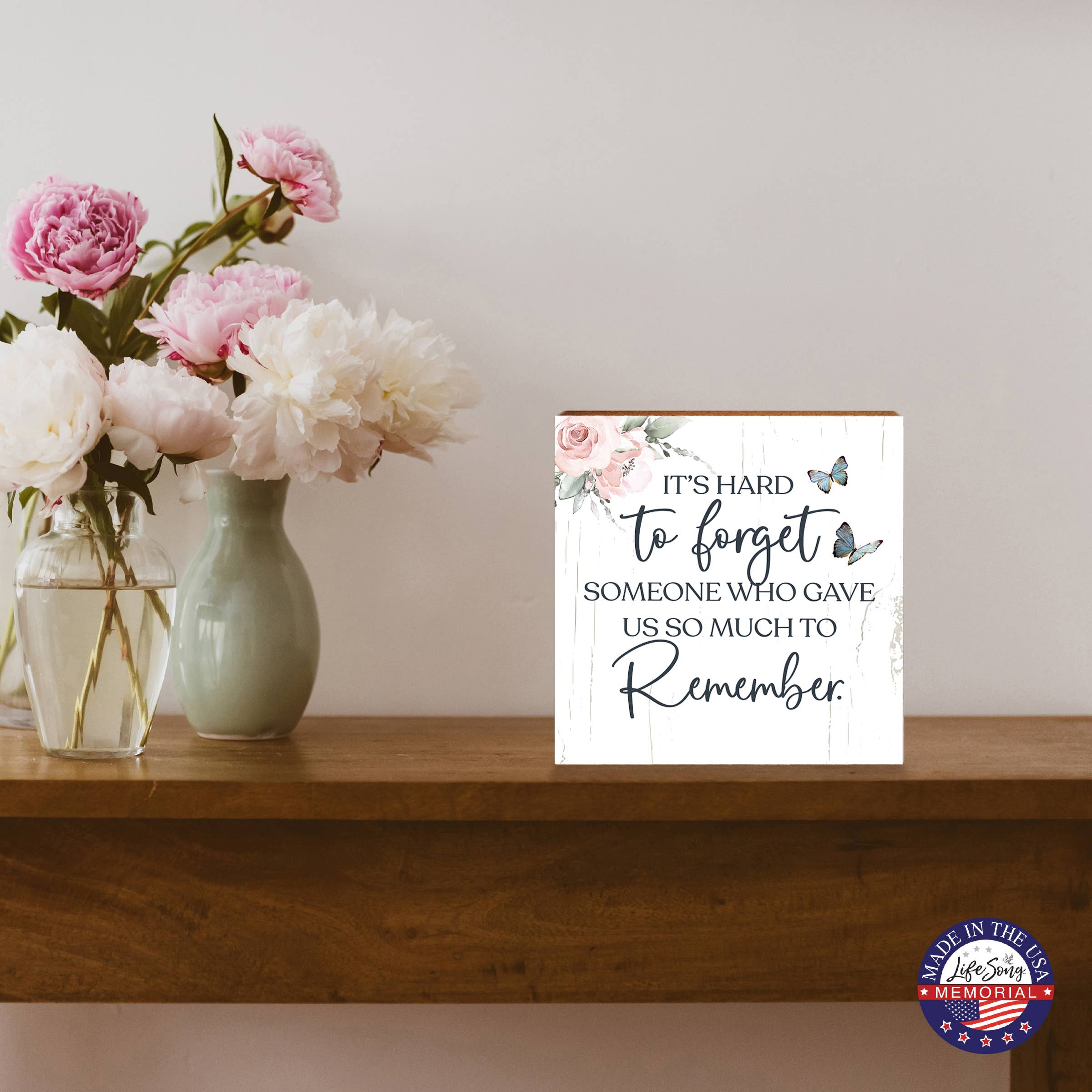 It's Hard to Forget Someone Condolence Memorial Shelf Sitter