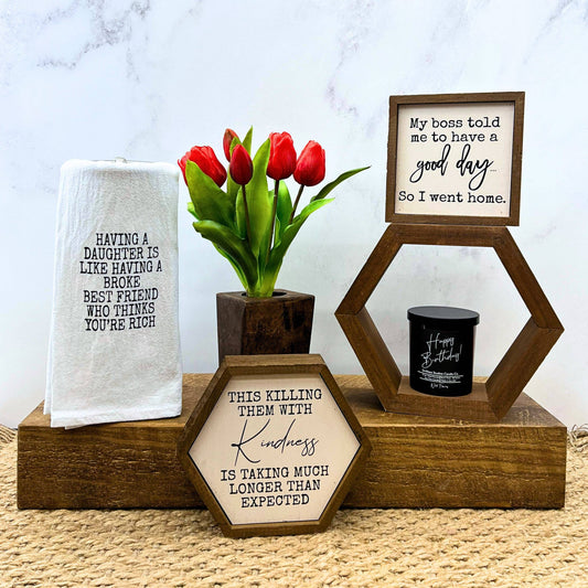 "Killing Them with Kindness" Hexagon Sign