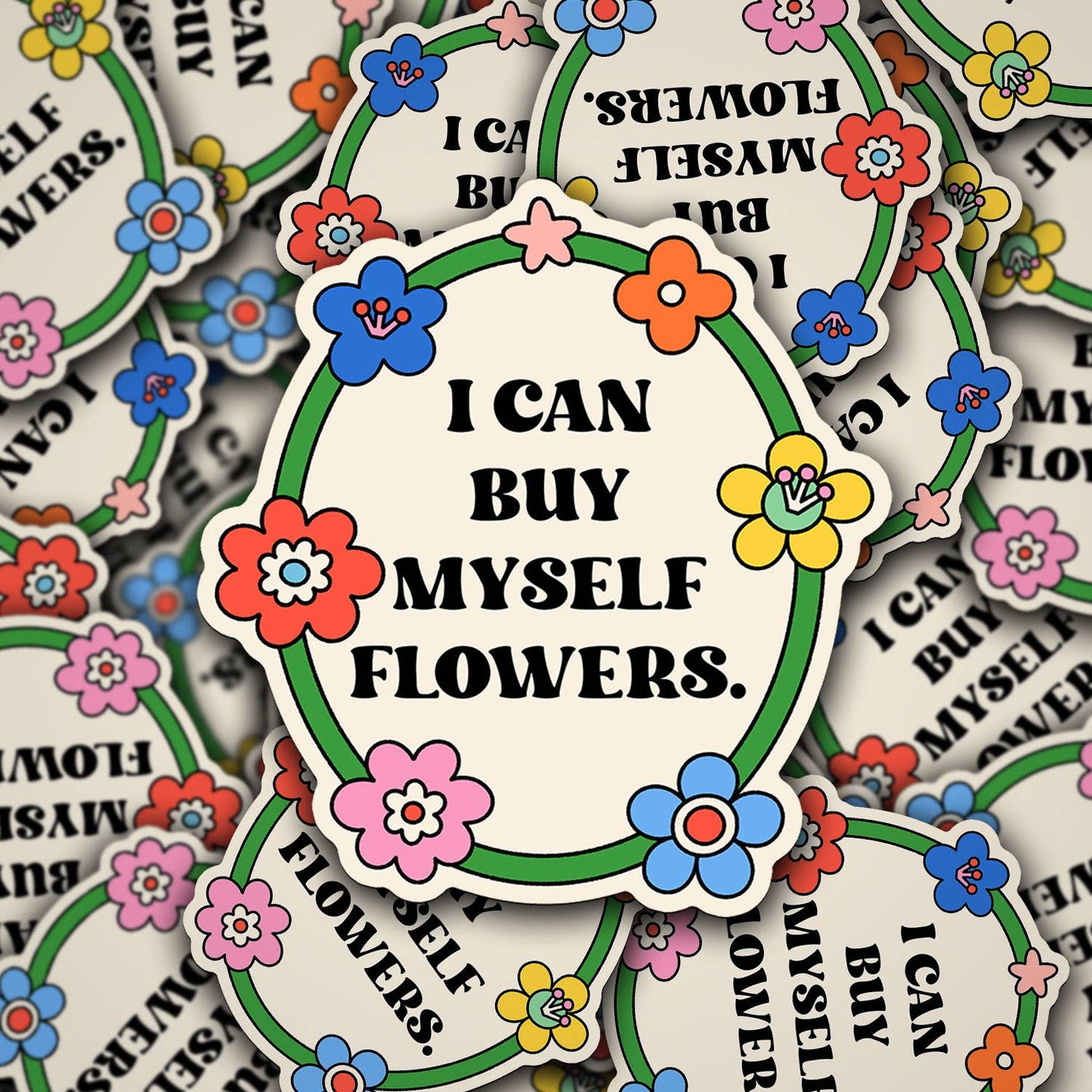 I Can Buy Myself Flowers Decal