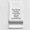 Great Teachers Challenge Young Minds...Towel