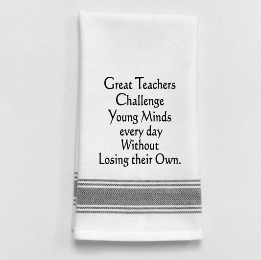 Great teachers challenge young minds...towel