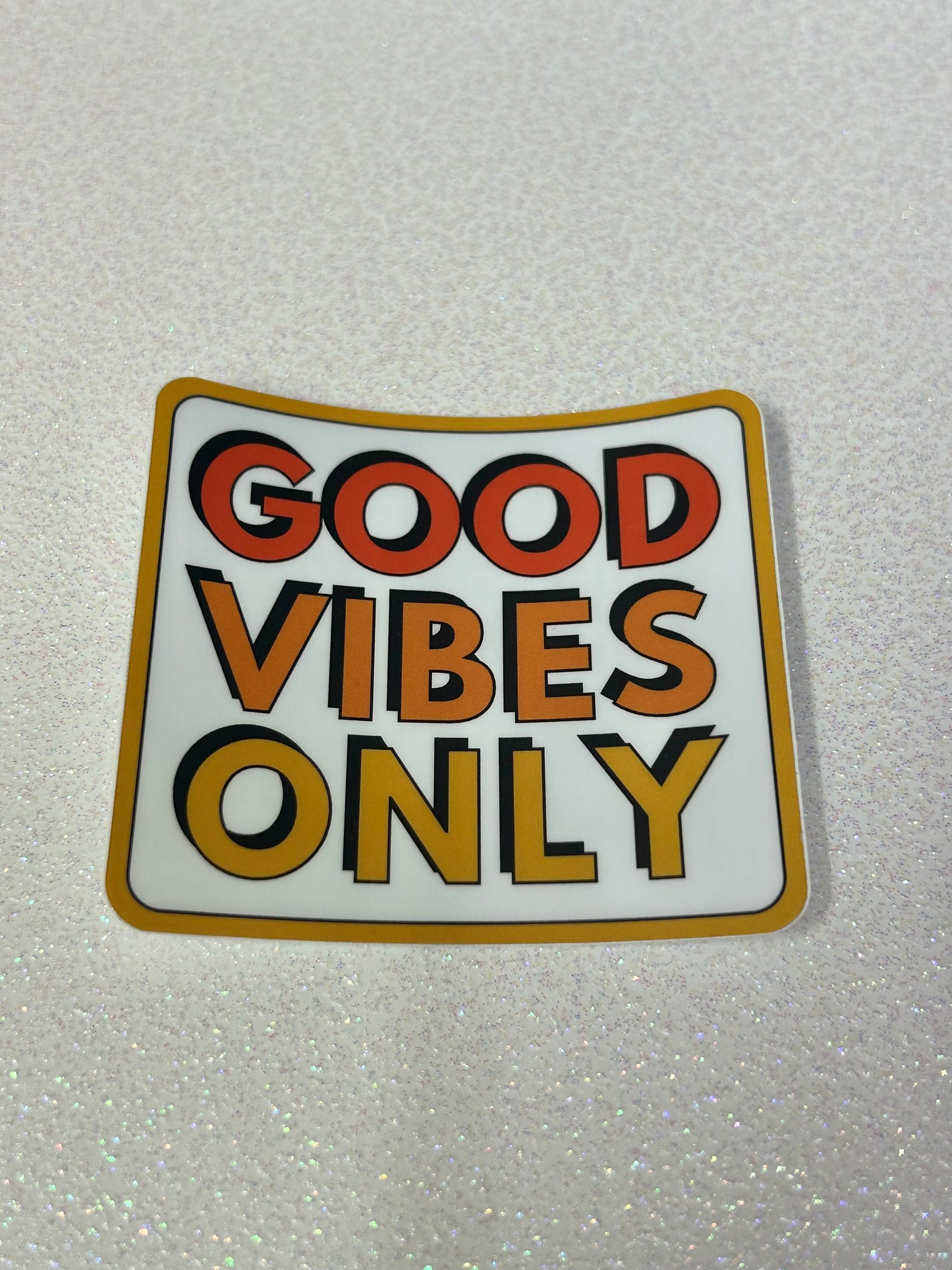 Good Vibes Only Sticker