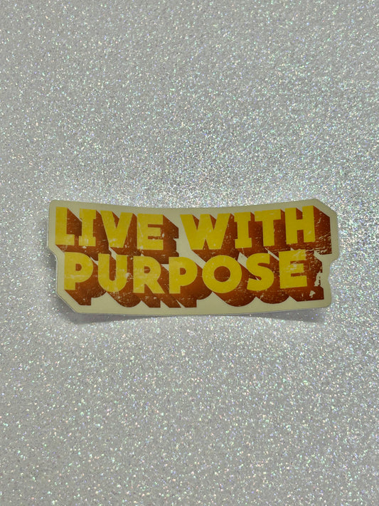 Live With Purpose Sticker