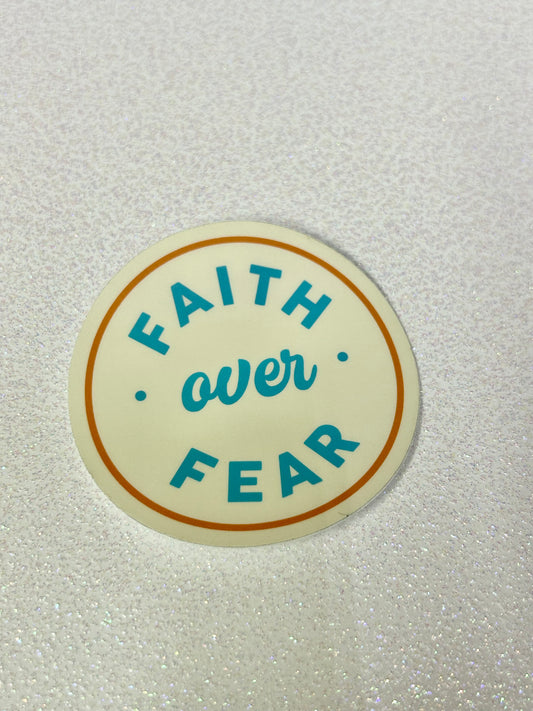 Faith Over Fear Sticker