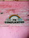 I'm Complicated Rainbow Sticker