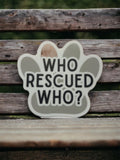 Who Rescued Who? Sticker