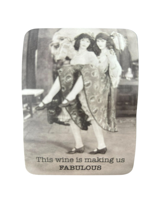 This Wine is Making Us Fabulous Sticker