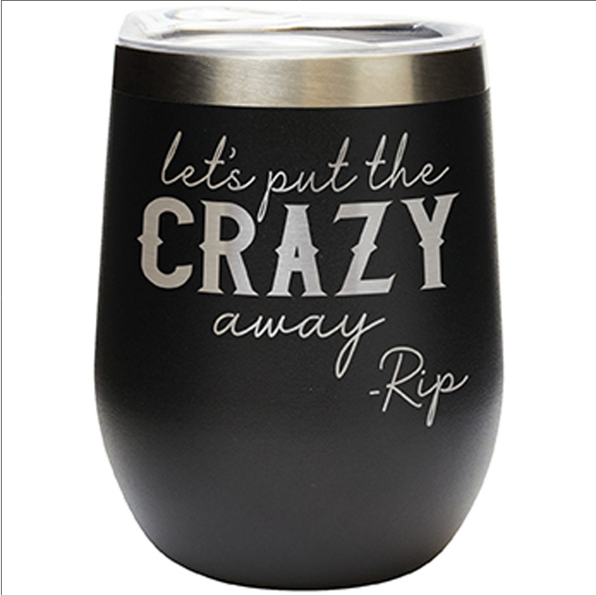 Crazy Away 12oz Stemless Wine Tumbler