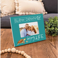 Slow Down And Enjoy Life Photo Frame (4x6 Photo)