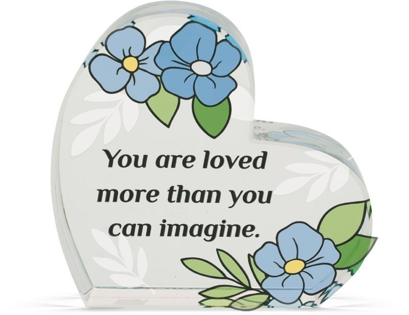 You are Loved More Than You Can Imagine Glass Plaque