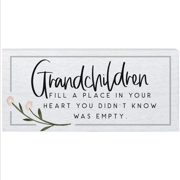 Grandchildren Fill A Place..Sign