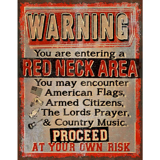 Warning! You Are Entering..Tin Sign