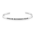 Dream Without Fear Bracelet