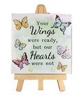 Your Wings Were Ready But Our Hearts Were Not Plaque